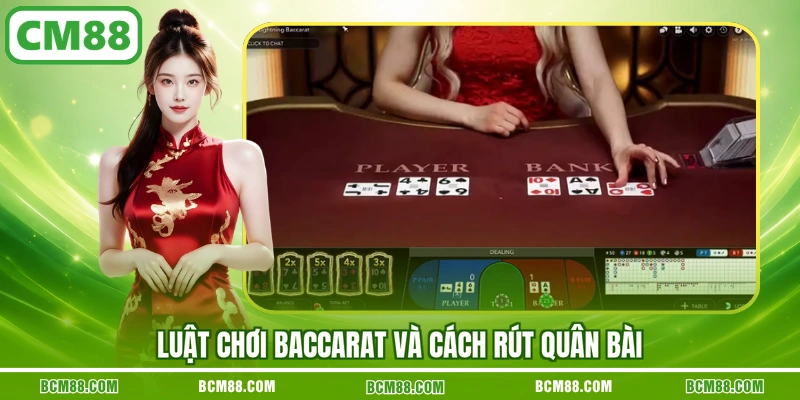 Luật chơi Baccarat và cách rút quân bài Luật chơi Baccarat và cách rút quân bài