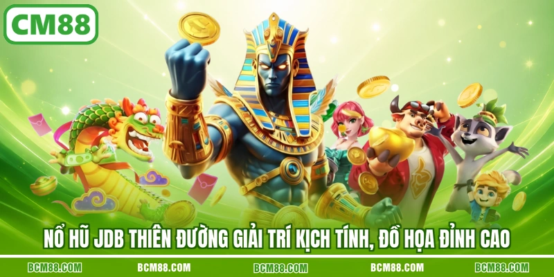 No hu jdb thien duong giai tri kich tinh do hoa dinh cao