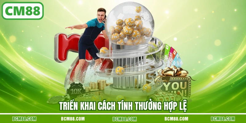 Triển khai cách tính thưởng hợp lệ Triển khai cách tính thưởng hợp lệ
